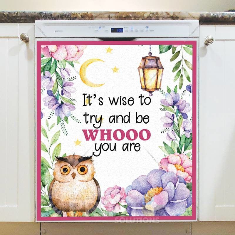 Cute Owl with Flowers and a Lantern - It's Wise to Try and Be Whooo You Are Dishwasher Sticker