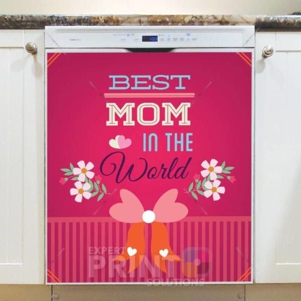 Happy Mother's Day! #12 - Best Mom in the World Dishwasher Sticker