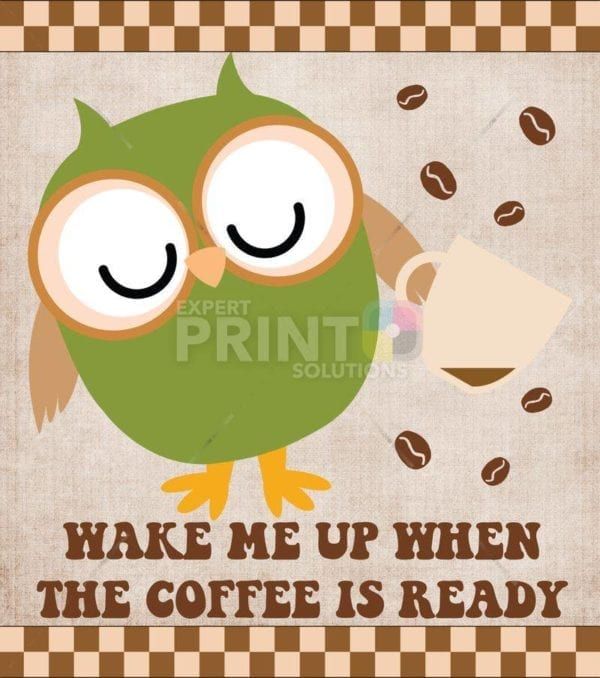 Coffee Lover Owl #12 - Wake Me Up When The Coffee Is Ready Dishwasher Sticker