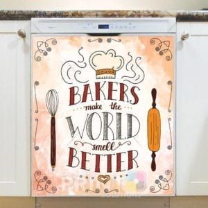 Bakers Make the World smell Better Dishwasher Sticker