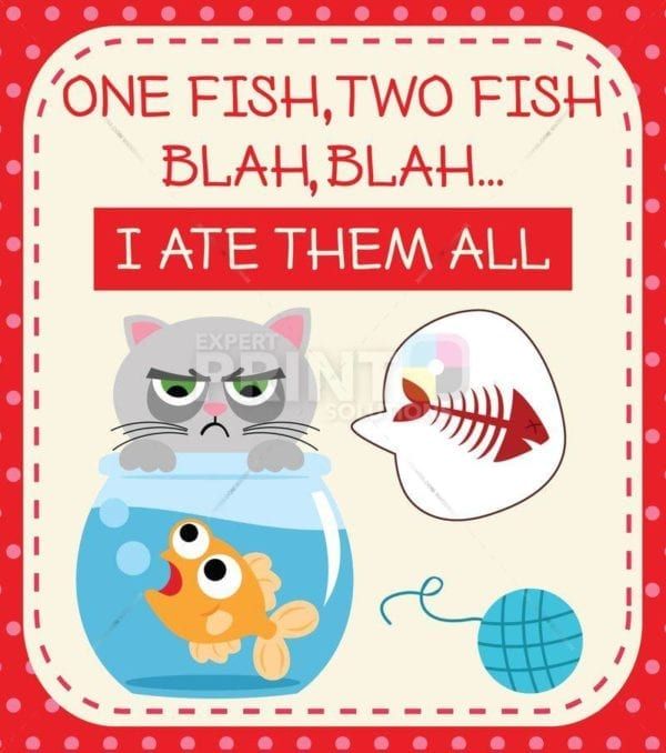 Thoughts of a Grouchy Cat #7 - One fish, two fish blah, blah... I ate them all Dishwasher Sticker