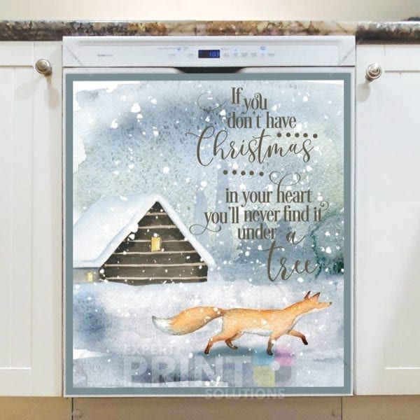 Christmas - Winter fox and Cottage - If you don't have Christmas in your heart you'll never find it under a tree Dishwasher Sticker