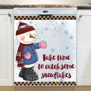 Christmas - Snowman and Snowflakes - Take Time to Catch Some Snowflakes Dishwasher Sticker
