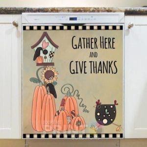 Gather Here and Give Thanks Dishwasher Sticker