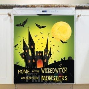 Home of the Wicked Witch - and all her little Monsters Dishwasher Sticker