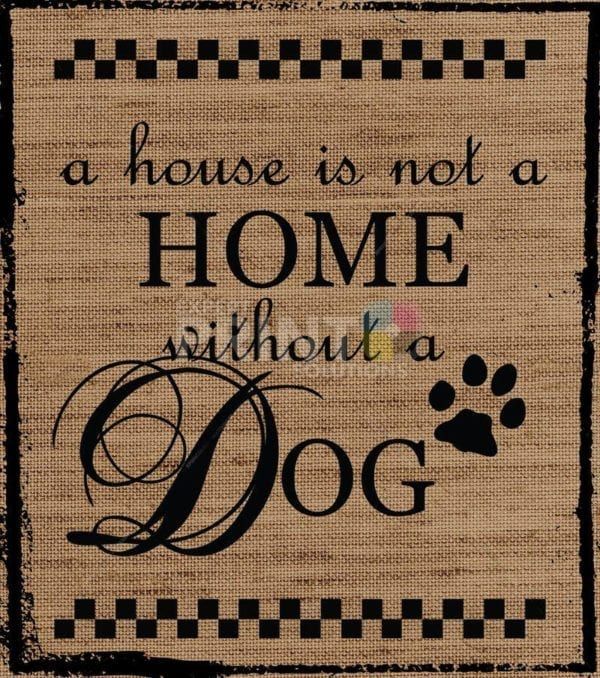 Farmhouse Burlap Pattern - A House is Not Home Without a Dog Dishwasher Sticker