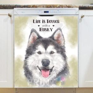 Life is Better with a Husky Dishwasher Magnet