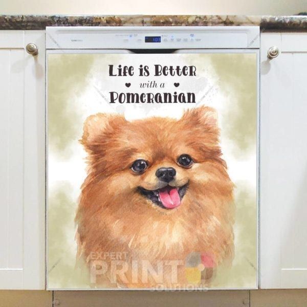 Life is Better with a Pomeranian Dishwasher Magnet