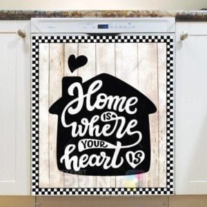 Home is Where your Heart is Dishwasher Magnet