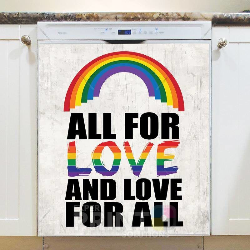 LGBT Pride and Equality - All for Love Dishwasher Magnet