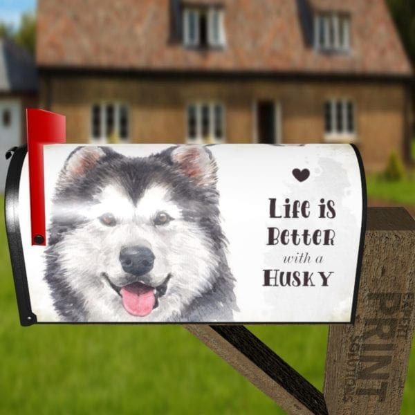 Life is Better with a Husky Decorative Curbside Farm Mailbox Cover