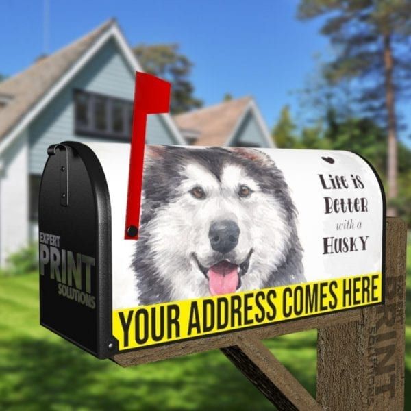 Life is Better with a Husky Decorative Curbside Farm Mailbox Cover