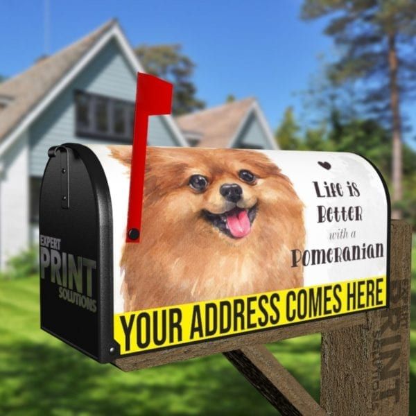 Life is Better with a Pomeranian Decorative Curbside Farm Mailbox Cover